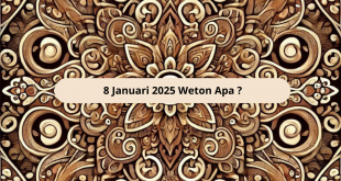 8 Januari 2025 Weton Apa ?