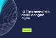 Tips Mendidik Anak dengan Bijak