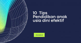 Tips Pendidikan anak usia dini efektif