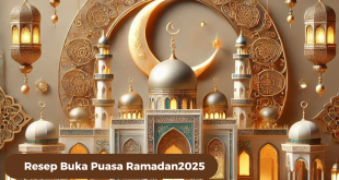 Resep Buka Puasa Ramadan2025