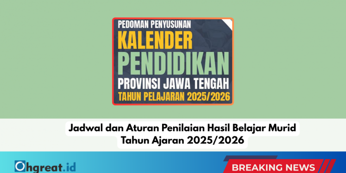 Jadwal dan Aturan Penilaian Hasil Belajar Murid Tahun Ajaran 2025/2026