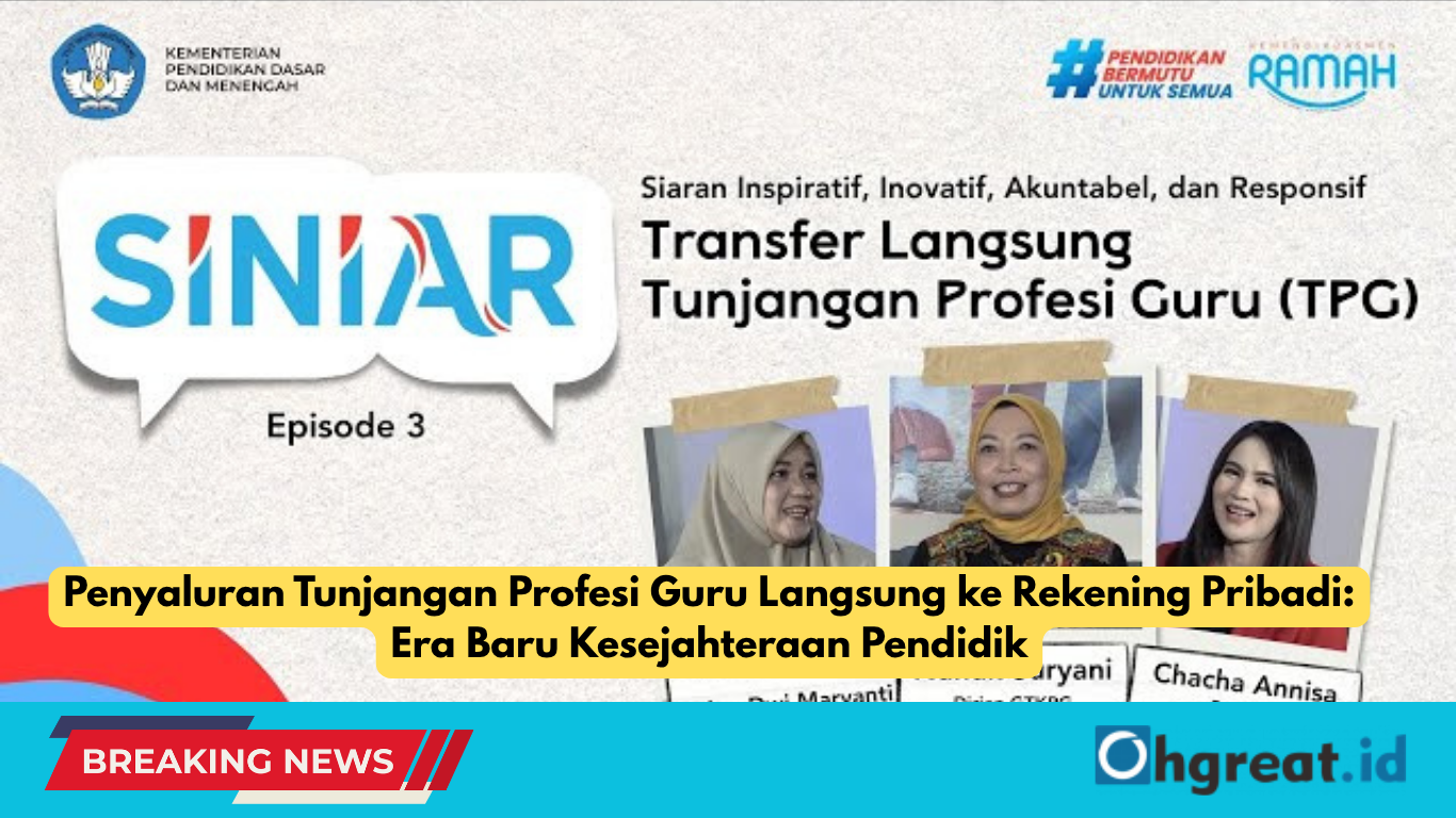 Penyaluran Tunjangan Profesi Guru Langsung ke Rekening Pribadi Penyaluran Tunjangan Profesi Guru Langsung ke Rekening Pribadi